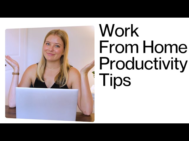 Work From Home Productivity Tips | Upwork