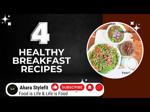 4 healthy Breakfast| Quick & Easy Breakfast Recipes | Sides | Porridge| Protein |healthyWeight Loss