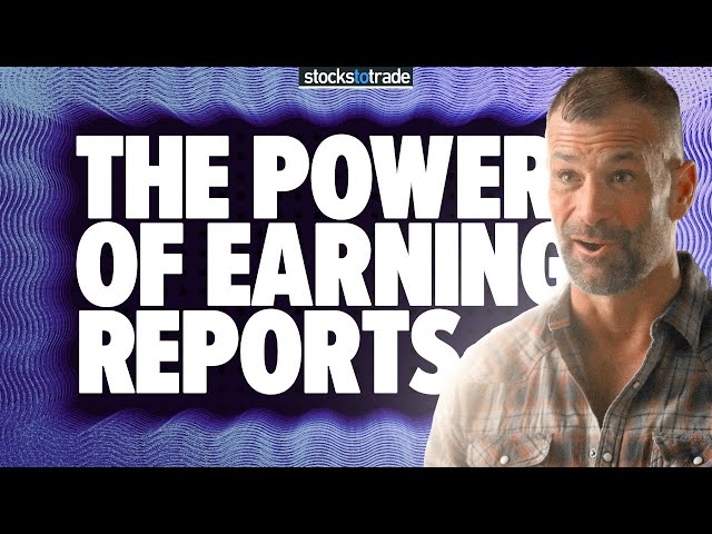 The Power of Earnings Reports for Trading Opportunities