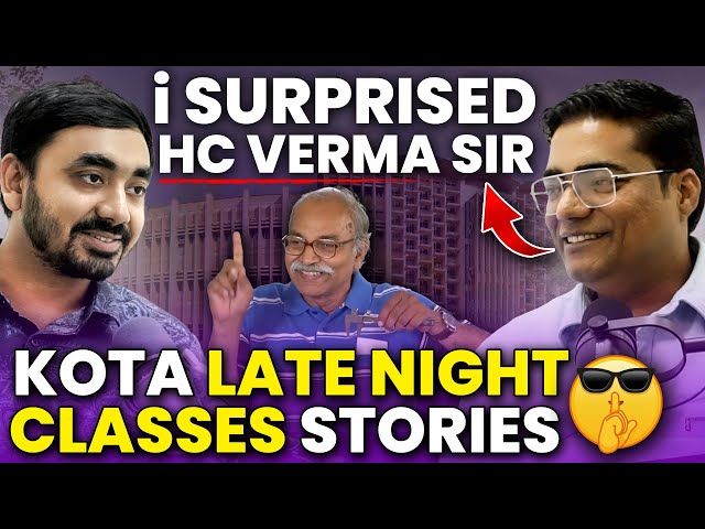 🎙️Kota late night classes Stories by Om Sharma Sir | Surprising incident with HC Verma Sir #Podcast