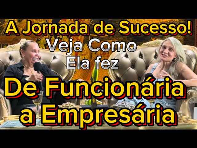 De Funcionária a Dona: A História de Sucesso Que Vai Te Inspirar! Mulher empresária 👩‍💼 força e Fé.