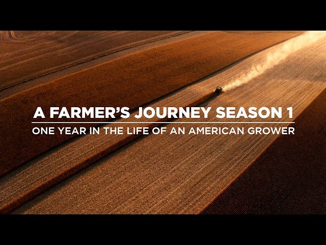 FULL-LENGTH VERSION | A Farmer’s Journey: One Year in the Life of an American Grower