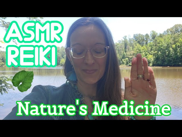 🙌🌈ASMR REIKI Nature's Medicine for Instant Stress Relief🌈🙌