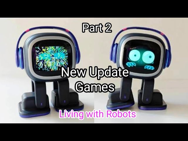 New update Emo Part 2 Games!!! How to play #emo #livingai #games #game #play #fun #robot #newsupdate