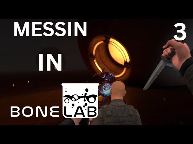 Messin In BoneLab 3