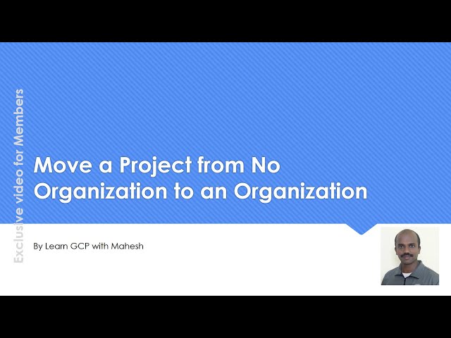 Move a Project from No Organization to an Organization