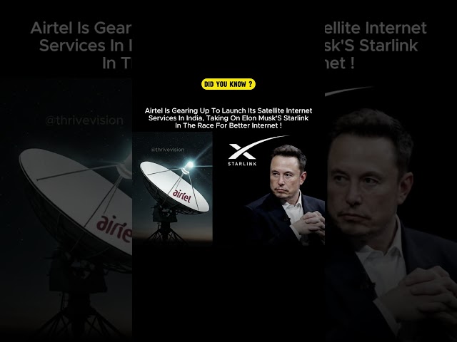 Airtel Challenges Elon Musk’s 'Starlink' with Satellite Internet Launch ! #shorts #elonmusk