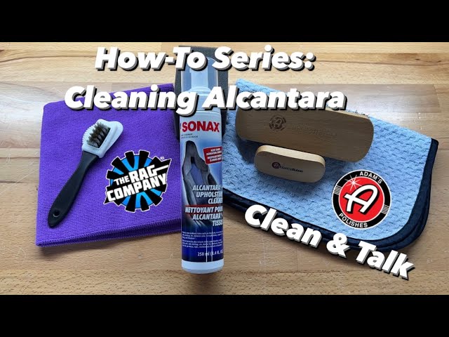 How-To: Alcantara Cleaning // Clean & Talk