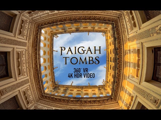 Paigah Tombs  - 360˙ VR I 4K HDR Video