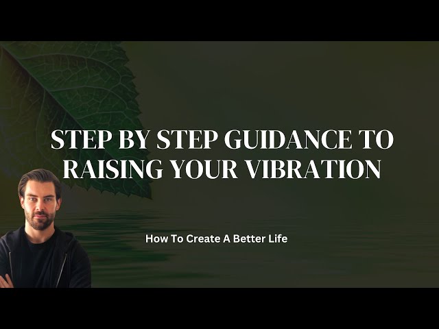 How To Raise Your Vibration And Live From Peace