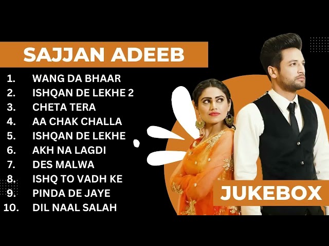 Sajjan Adeeb all songs Sajjan Adeeb new song Latest punjabi songs 2023 #sajjanadeeb