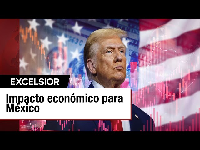 Impacto económico para México tras la victoria de Donald Trump