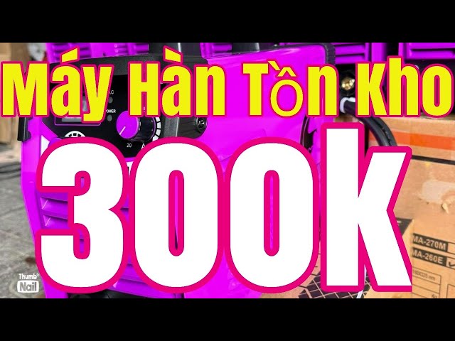 Xa máy Hàn 300k Xã lớn , hàng tồn , hàng giảm giá mạnh , lỗ cũng bán hết , máy khoan , máy mài ,