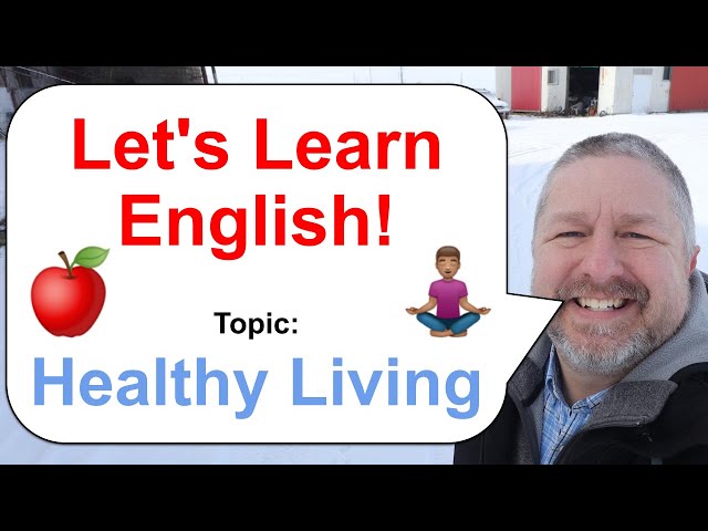 Let's Learn English! Topic: Healthy Living 🍎 🍌