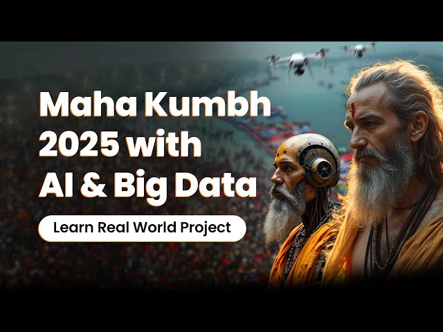 How AI & Big Data Control Millions at Maha Kumbh! | LIVE for Beginners!