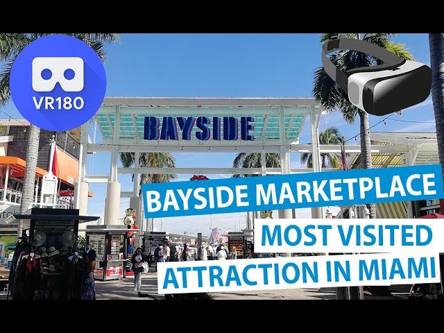 Bayside Marketplace Miami Florida - Most visited Attraction in Miami (VR180 3D)