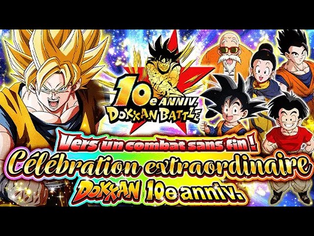 CHILL ! ON FARM LES 10 ANS : ANNIVERSAIRE DRAGON BALL Z DOKKAN BATTLE