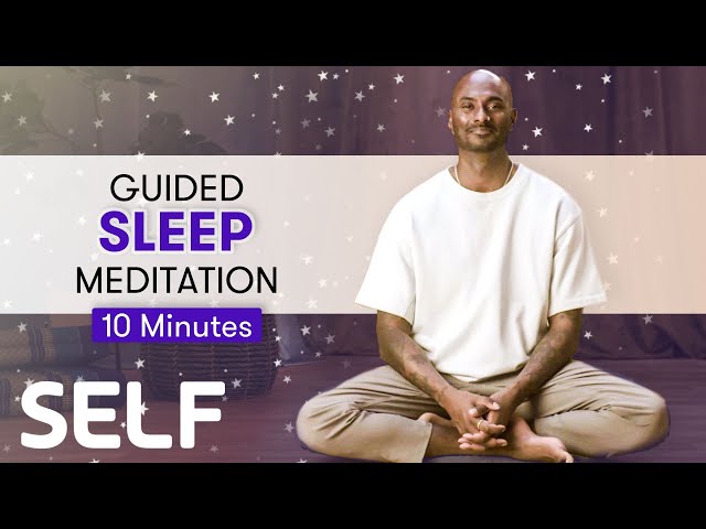 10-Minute Guided Sleep Meditation | SELF