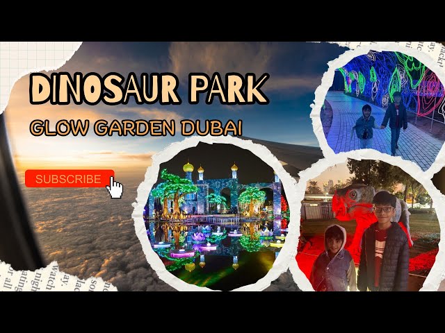 Dubai Dinosaur Park 🦕| Glow Garden Dubai 🌟 | Beautiful Place | Reyaansh & Reedhav👬 | My first vlog🥰✨