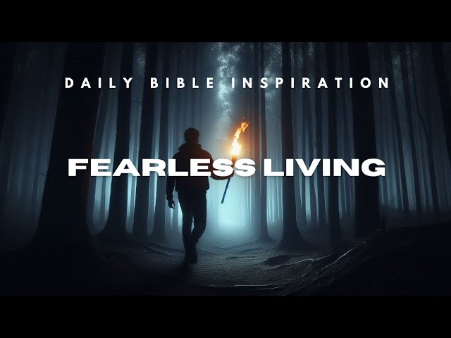 Daily Bible Inspiration | Fearless Living #Bible #Prayer #Inspiration