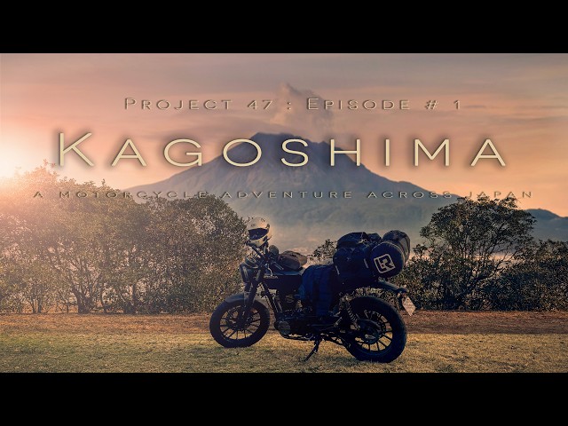 Project 47: Motorcycle Adventure - Exploring Japan - Ep #1 Kagoshima