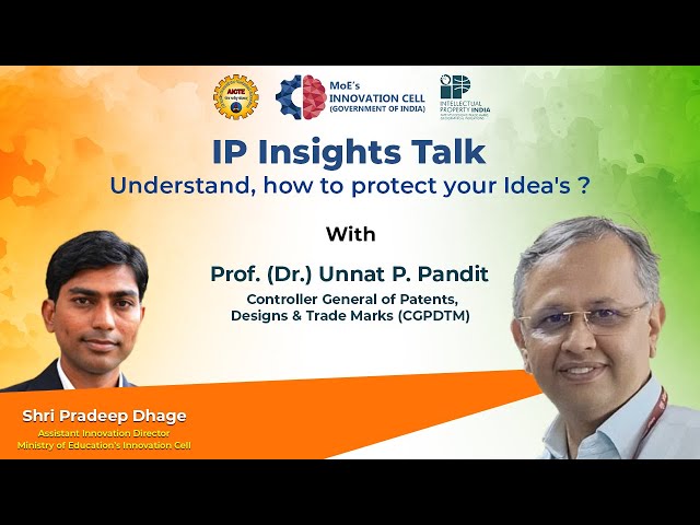 IPR Awareness: Protect your Innovations. In conversation with Dr. Unnat Pandit