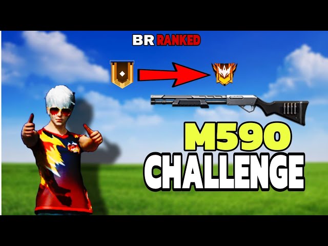 Br ranked pushing with M590😱 | Only M590 challenge 🥵