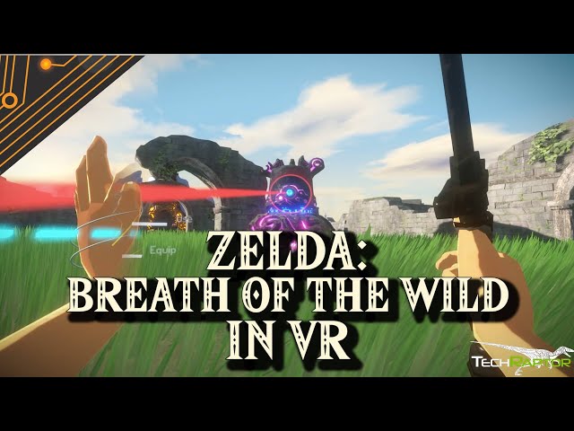 Zelda Breath of the Wild In VR Is Breathtaking