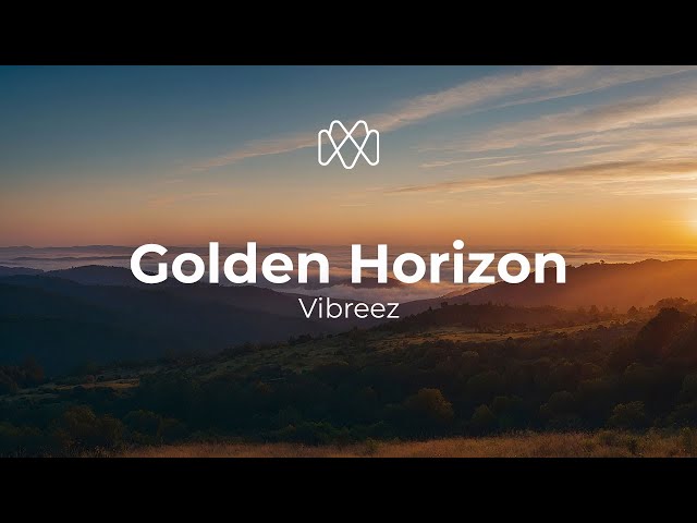 Vibreez - Golden Horizon