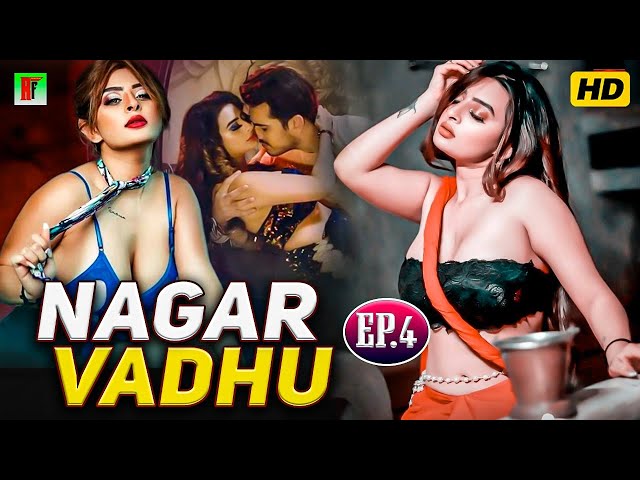 Nagarvadhu Ep 04 New Web Series In Hindi Love Story  New Web Series In Hindi Love Story 2024