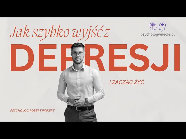 Depresja - jak szybko z niej wyjść i zacząć żyć?