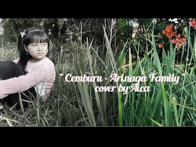 Cemburu - Arinaga Family || cover by Aica