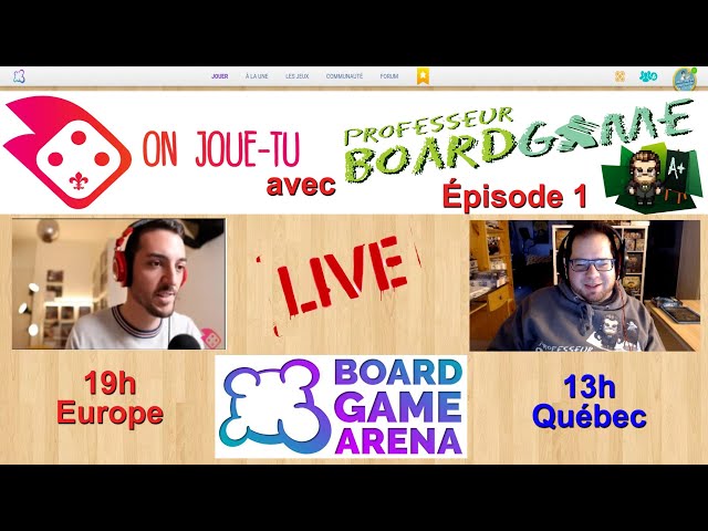 [LIVE BGA] On Joue-Tu avec Professeur Board Game (EP01)