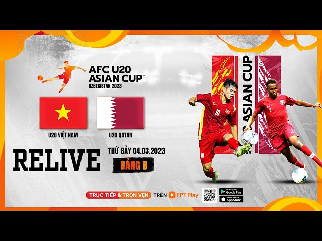 🔴 TƯỜNG THUẬT: U20 VIỆT NAM - U20 QATAR | AFC U20 ASIAN CUP UZBEKISTAN 2023