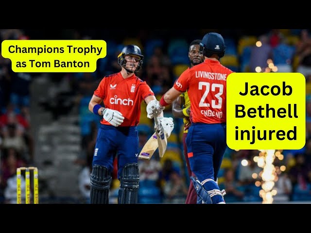 Jacob Bethell injured | Champions Trophy as Tom Banton #cricinfo