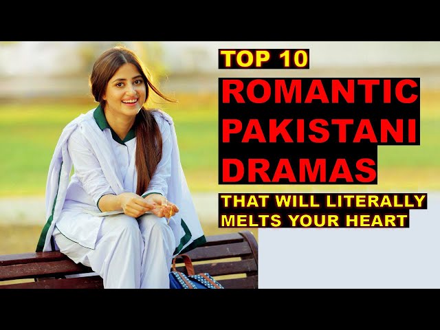 Top 10 Romantic Pakistani Dramas That Will Literally Melt Your Heart