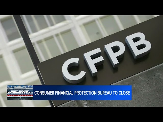 President Donald Trump official orders Consumer Financial Protection Bureau to stop work