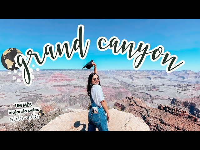 #9 30 DIAS PELOS 🇺🇸 - ARIZONA: Grand Canyon National Park + AIRBNB | Mariany Viaja