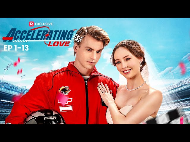 Accelerating Love Full Movie | ReelShort