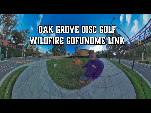 Oak Grove Disc Golf Club Wildfire gofundme Link