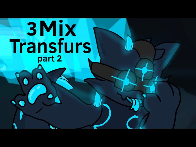 3 Mix Transfurs Part 2 (KP Transfur Animation)