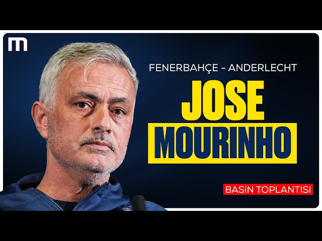 Jose Mourinho Basın Toplantısı | Fenerbahçe 3-0 Anderlecht Maç Sonu