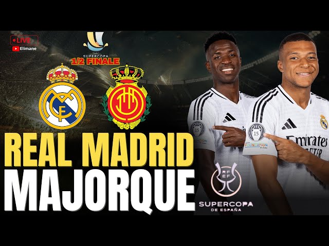 🔴[LIVE] REAL MADRID - MAJORQUE / 1/2 FINALE SUPERCOUPE D'ESPAGNE / HAL MADRID❤❤ / EN DIRECT