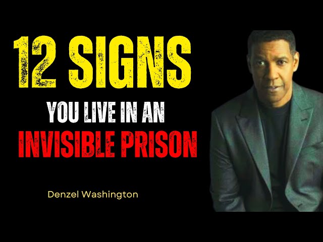 12 Signs You Live in an Invisible Prison - Best of Denzel Washington