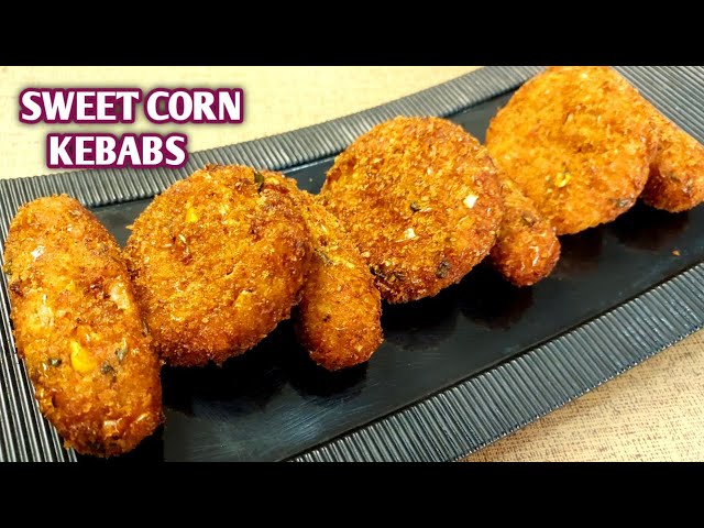 Crispy Sweet Corn Kebabs | Corn cutlet | sweet corn snacks recipe | evening snack recipes |