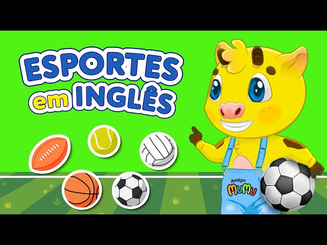 INGLÊS INFANTIL | ESPORTES EM INGLÊS | AULA INGLÊS PARA CRIANÇAS AMIGO MUMU