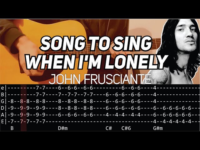 John Frusciante - Song to Sing When I'm Lonely (Guitar lesson with TAB)