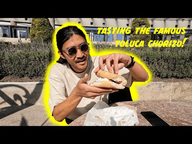 I Ate a Green Chorizo in Toluca | Mexico Travel Series