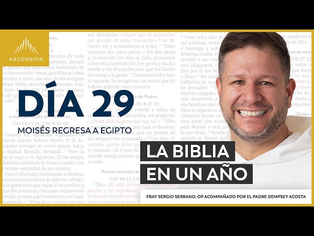 Día 29: Moisés regresa a Egipto — La Biblia en un Año (con Fray Sergio Serrano, OP)