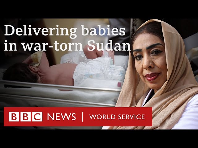 A doctor's fight for safe births in war-torn Sudan - BBC 100 Women, BBC World Service